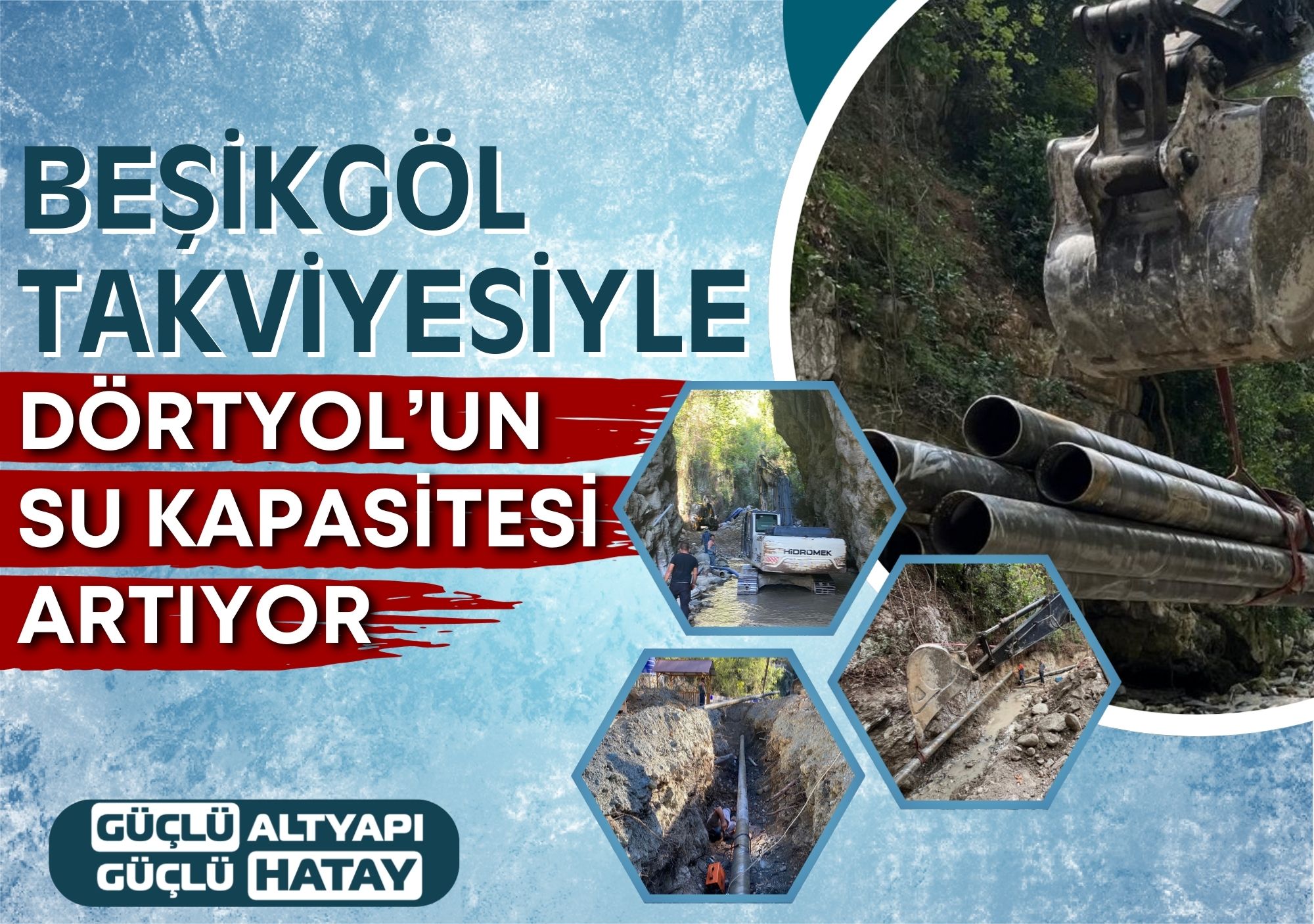 “BEŞİKGÖL TAKVİYESİYLE DÖRTYOL’UN SU KAPASİTESİ ARTIYOR